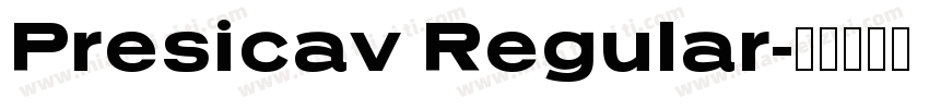 Presicav Regular字体转换